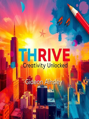 cover image of THRIVE Creativity Unlocked